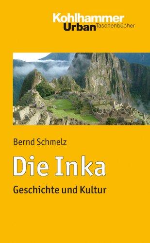 Die Inka: Geschichte und Kultur (Urban-Taschenbuch Bd. 740) (Urban-Taschenbucher)