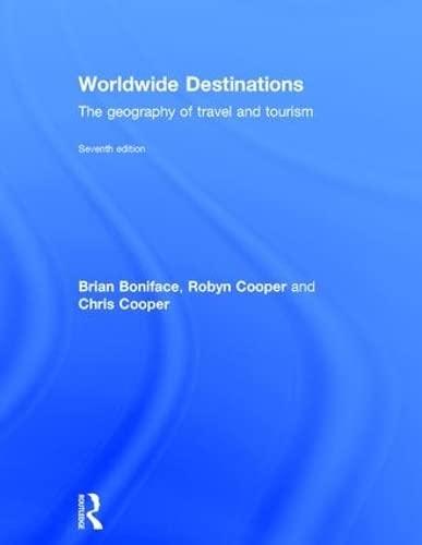 Worldwide Destinations: The geography of travel and tourism