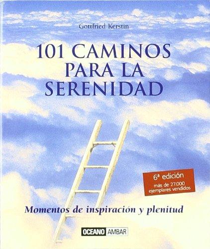 101 caminos para la serenidad (Minilibros / Armonía)