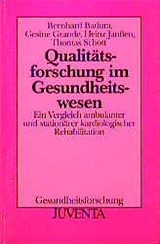 Badura, Qualitätsforschung im Gesundheitswesen (Gesundheitsforschung)