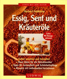 Essig, Senf und Kräuteröle