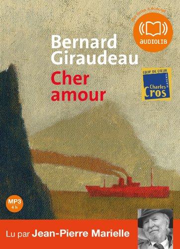 Cher amour : morceaux choisis