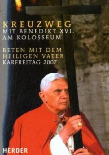 Kreuzweg - mit Benedikt XVI. am Kolosseum