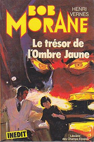 Le Trésor de l'ombre jaune (Bob Morane)