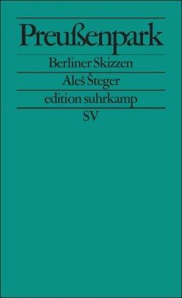 Preußenpark: Berliner Skizzen (edition suhrkamp)