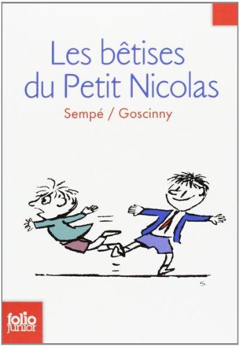 Les histoires inédites du petit Nicolas. Vol. 1. Les bêtises du petit Nicolas