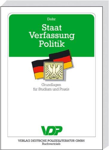 Staat - Verfassung -Politik: Grundlagen für Studium und Praxis