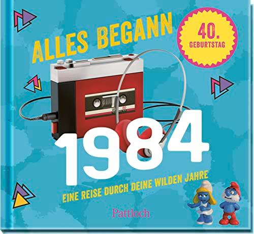 Alles begann 1984: Eine Reise durch deine wilden Jahre | Geschenk zum 40. Geburtstag - Jahrgangsbuch mit Fotos und Highlights der Ära (Geschenke für runde Geburtstage 2024 und Jahrgangsbücher)