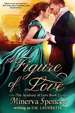 A Figure of Love (The Academy of Love, Band 2)