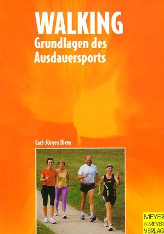 Grundlagen des Ausdauersports: Walking.