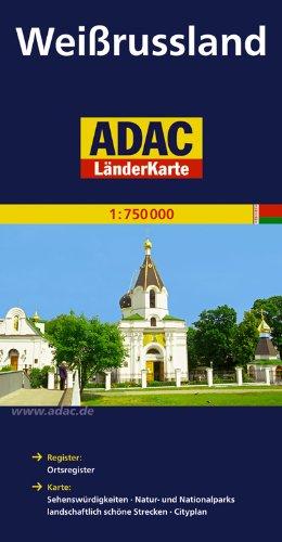 ADAC Länderkarte Weißrussland 1:750.000: Mit Kennzeichnung von Sehenswürdigkeiten, Cityplan, landwirtschaftlich schönen Strecken sowie Natur- und Nationalparks. Mit Ortsregister und Reiseinformationen