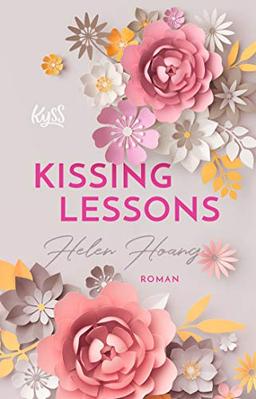 Kissing Lessons (KISS, LOVE & HEART-Trilogie, Band 1)