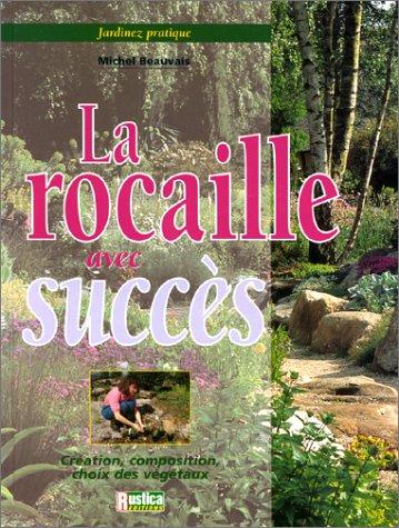 La rocaille avec succès