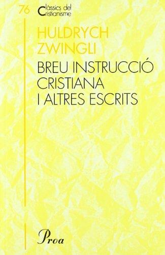 Breu instrucció cristiana i altres escrits (CLÀSSICS CRIST)