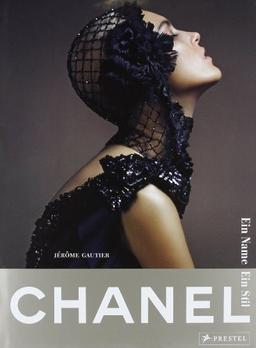 Chanel. Ein Name - Ein Stil