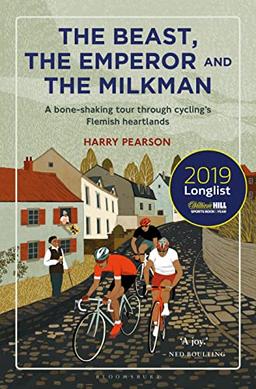 The Beast, the Emperor and the Milkman: A Bone-shaking Tour through Cycling’s Flemish Heartlands