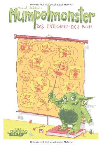 Mumpelmonster: Das-Entscheide-Dich-Buch