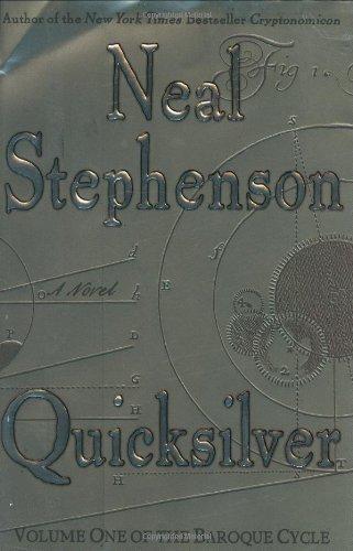 Quicksilver. Volume One of the Baroque Cycle (Rough Cut)