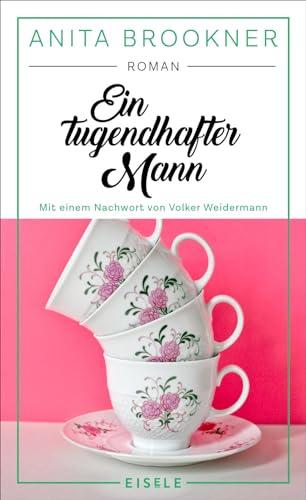 Ein tugendhafter Mann: Mit einem Nachwort von Volker Weidermann | "Ein phänomenaler Roman." Volker Weidermann