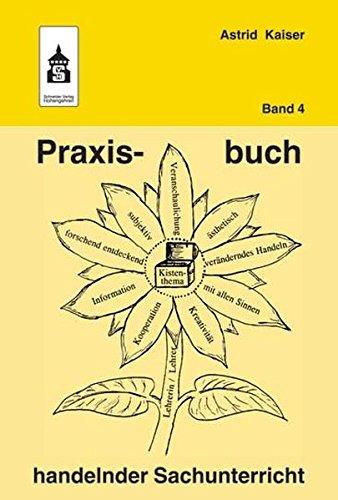 Praxisbuch handelnder Sachunterricht Band 4