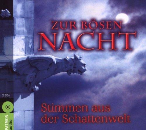 Zur Bösen Nacht: Stimmen aus der Schattenwelt. Sieben Geschichten