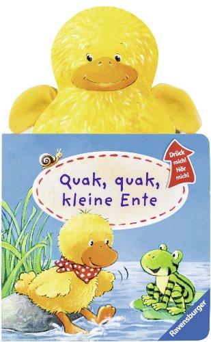 Drück mich! Hör mich!: Quak, quak, kleine Ente