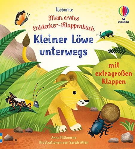 Mein erstes Entdecker-Klappenbuch: Kleiner Löwe unterwegs: mit extragroßen Klappen (Meine ersten Entdecker-Klappenbücher)