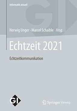 Echtzeit 2021: Echtzeitkommunikation (Informatik aktuell)