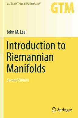 Introduction to Riemannian Manifolds (Graduate Texts in Mathematics, Band 176)