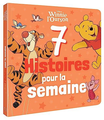 7 histoires pour la semaine. Winnie l'ourson