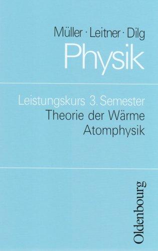 Physik - Kollegstufe: Physik, Leistungskurs 3. Semester