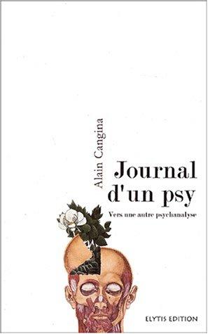 Journal d'un psy : vers une autre psychanalyse