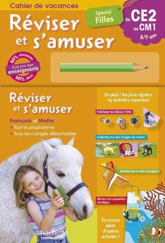 Réviser et s'amuser, du CE2 au CM1, 8-9 ans : spécial filles