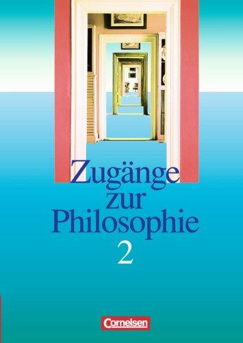 Zugänge zur Philosophie - Bisherige Ausgabe: Zugänge zur Philosophie, Ergänzungsband