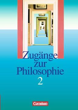 Zugänge zur Philosophie - Bisherige Ausgabe: Zugänge zur Philosophie, Ergänzungsband