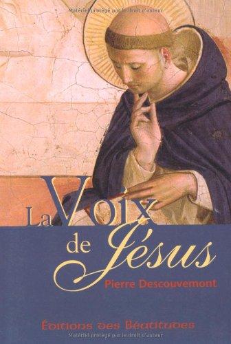 La voix de Jésus : prête l'oreille au murmure de sa voix