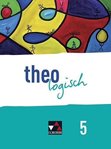 theologisch - Bayern / theologisch BY 5: Unterrichtswerk für Evangelische Religion an Gymnasien