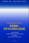 Parapsychologie. Tatsachen und Ausblicke