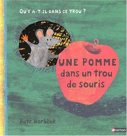 Une pomme dans un trou de souris