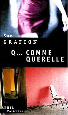 Q... comme querelle