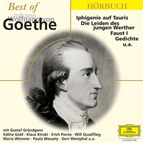 Best of Johann Wolfgang von Goethe 2 CDs: West-östlicher Diwan / Die Leiden des jungen Werther / Faust I u. a