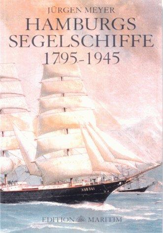 Hamburgs Segelschiffe 1795-1945