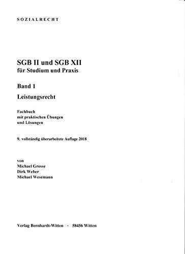 SGB II und SGB XII für Studium und Praxis, Band 1, Leistungsrecht: (keine Auslieferung über den Buchhandel)