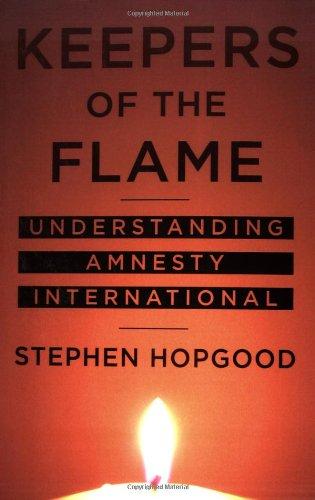 Keepers of the Flame: Understanding Amnesty International