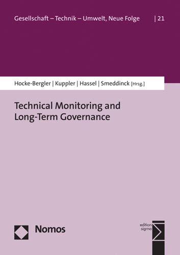 Technical Monitoring and Long-Term Governance of Nuclear Waste (Gesellschaft Technik Umwelt, 21)