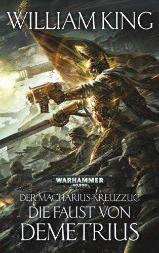 Warhammer 40.000 - Die Faust von Demetrius: Der Macharius-Kreuzzug Teil 2