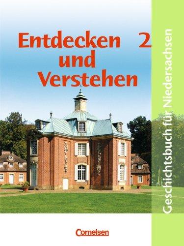 Entdecken und Verstehen - Realschule Niedersachsen - Bisherige Ausgabe: Band 2: 7./8. Schuljahr - Vom Zeitalter der Entdeckungen bis zum Ersten Weltkrieg: Schülerbuch: Geschichtsbuch