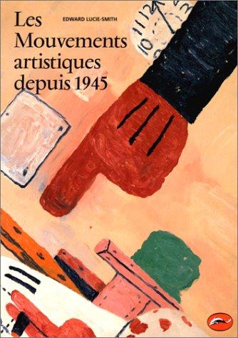 Les mouvements artistiques depuis 1945