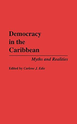 Democracy in the Caribbean: Myths and Realities (Primary Documents in American History)