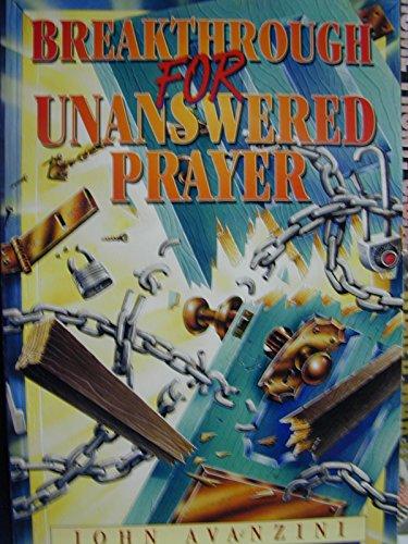 Breakthrough for Unanswered Prayer